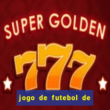 jogo de futebol de montar seu time